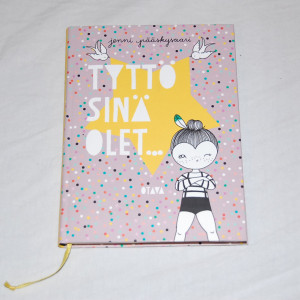 Jenni Pääskysaari Tyttö sinä olet...